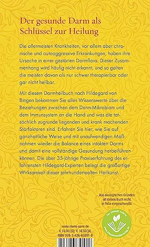 Das Hildegard Darmheilbuch: Durch Darmsanierung Allergien, Reizdarm, Hauterkrankungen, chronische Entzündungen und Autoimmunkrankheiten heilen (Ganzheitliche Naturheilkunde mit Hildegard von Bingen) - 2